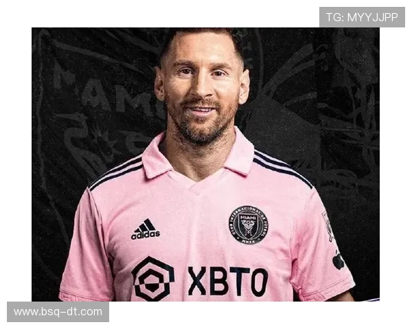 国际足坛震动：梅西加盟迈阿密国际 引领新一轮职业联赛变革